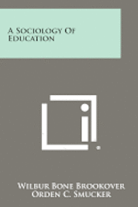 bokomslag A Sociology of Education