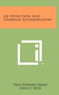 bokomslag Lie Detection and Criminal Interrogation