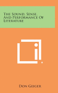 bokomslag The Sound, Sense, and Performance of Literature