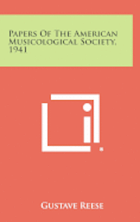 bokomslag Papers of the American Musicological Society, 1941