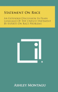 bokomslag Statement on Race: An Extended Discussion in Plain Language of the UNESCO Statement by Experts on Race Problems