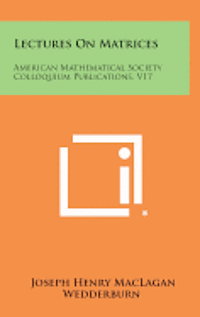 bokomslag Lectures on Matrices: American Mathematical Society Colloquium Publications, V17