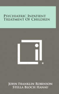 bokomslag Psychiatric Inpatient Treatment of Children