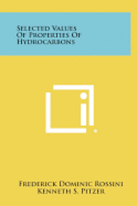 bokomslag Selected Values of Properties of Hydrocarbons