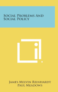 bokomslag Social Problems and Social Policy