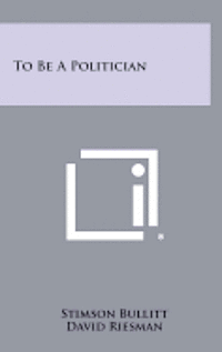 bokomslag To Be a Politician
