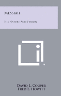 bokomslag Messiah: His Nature and Person