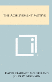 The Achievement Motive 1