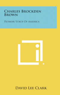 bokomslag Charles Brockden Brown: Pioneer Voice of America