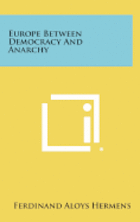 Europe Between Democracy and Anarchy 1