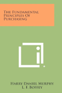 The Fundamental Principles of Purchasing 1