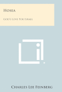Hosea: God's Love for Israel 1