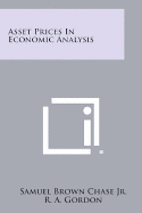 Asset Prices in Economic Analysis 1