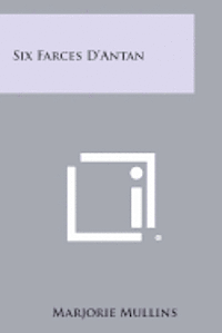 bokomslag Six Farces D'Antan