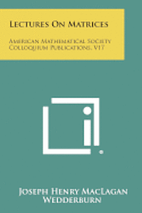 bokomslag Lectures on Matrices: American Mathematical Society Colloquium Publications, V17