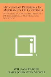 bokomslag Nonlinear Problems in Mechanics of Continua: Symposium in Applied Mathematics of the American Mathematical Society, V1