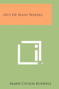 Out of Many Waters 1