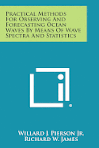 bokomslag Practical Methods for Observing and Forecasting Ocean Waves by Means of Wave Spectra and Statistics