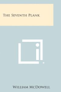 bokomslag The Seventh Plank