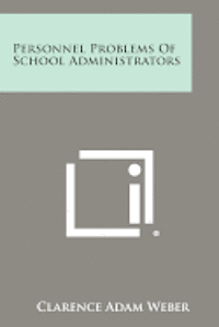 bokomslag Personnel Problems of School Administrators