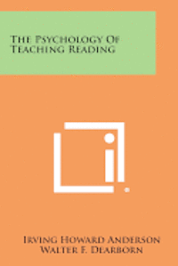 bokomslag The Psychology of Teaching Reading