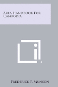 Area Handbook for Cambodia 1