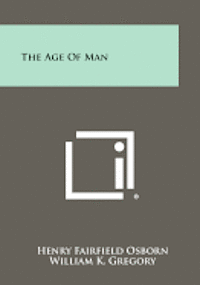 bokomslag The Age of Man