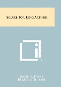 bokomslag Squire for King Arthur