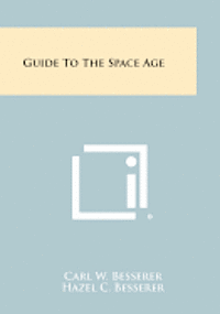 bokomslag Guide to the Space Age