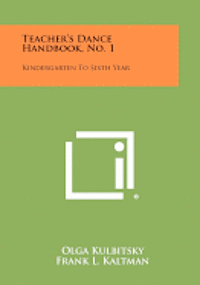 bokomslag Teacher's Dance Handbook, No. 1: Kindergarten to Sixth Year