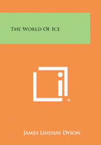 bokomslag The World of Ice