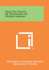 bokomslag Selected Values of Properties of Hydrocarbons