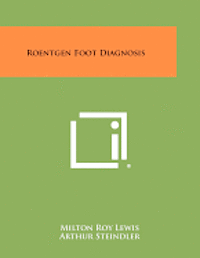 bokomslag Roentgen Foot Diagnosis