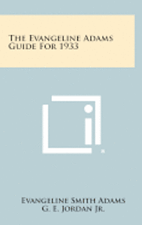 bokomslag The Evangeline Adams Guide for 1933