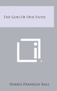 The God of Our Faith 1