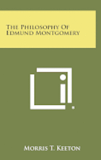 bokomslag The Philosophy of Edmund Montgomery