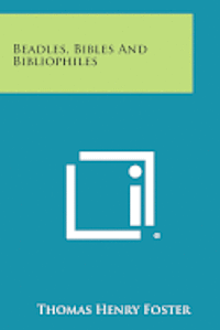 bokomslag Beadles, Bibles and Bibliophiles