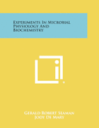 bokomslag Experiments in Microbial Physiology and Biochemistry