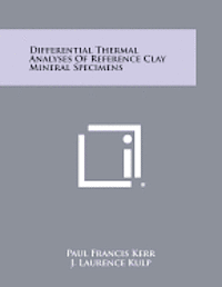 Differential Thermal Analyses of Reference Clay Mineral Specimens 1