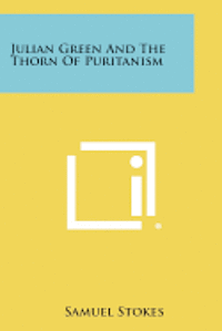 bokomslag Julian Green and the Thorn of Puritanism