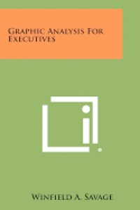Graphic Analysis for Executives 1