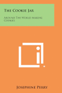 The Cookie Jar: Around the World Making Cookies 1