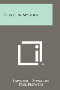 Gravel in My Shoe 1