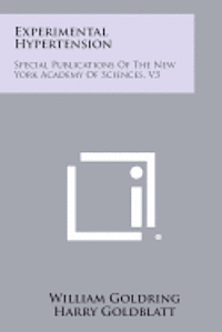 bokomslag Experimental Hypertension: Special Publications of the New York Academy of Sciences, V3