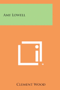 bokomslag Amy Lowell