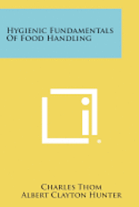bokomslag Hygienic Fundamentals of Food Handling