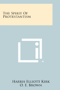 bokomslag The Spirit of Protestantism