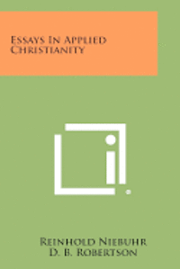 bokomslag Essays in Applied Christianity