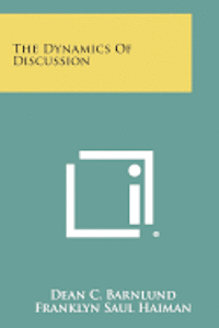 The Dynamics of Discussion 1