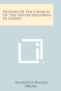 bokomslag History of the Church of the United Brethren in Christ